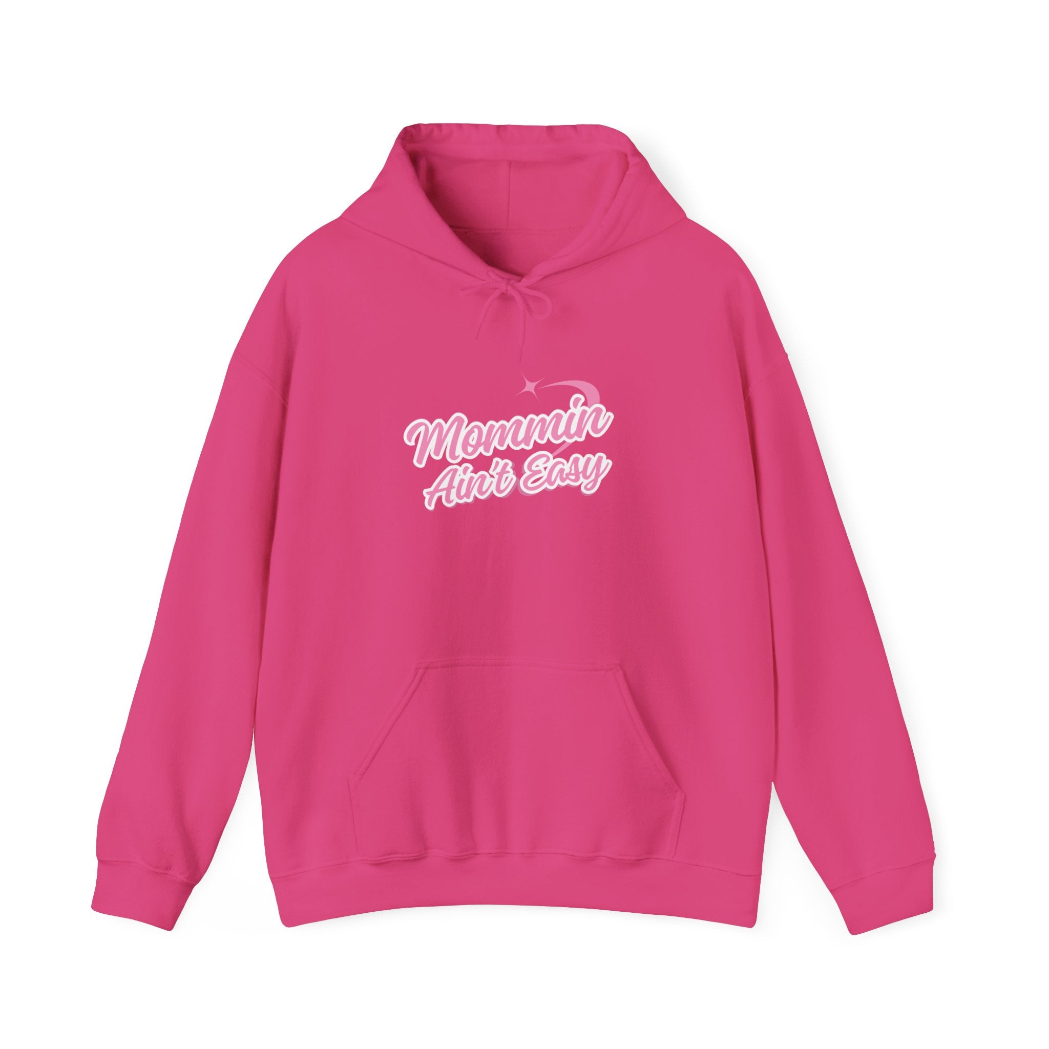 Mommin Aint Easy Hoodie