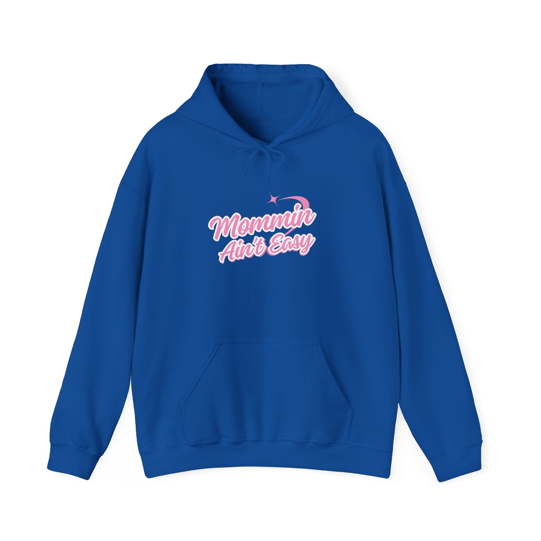 Mommin Aint Easy Hoodie