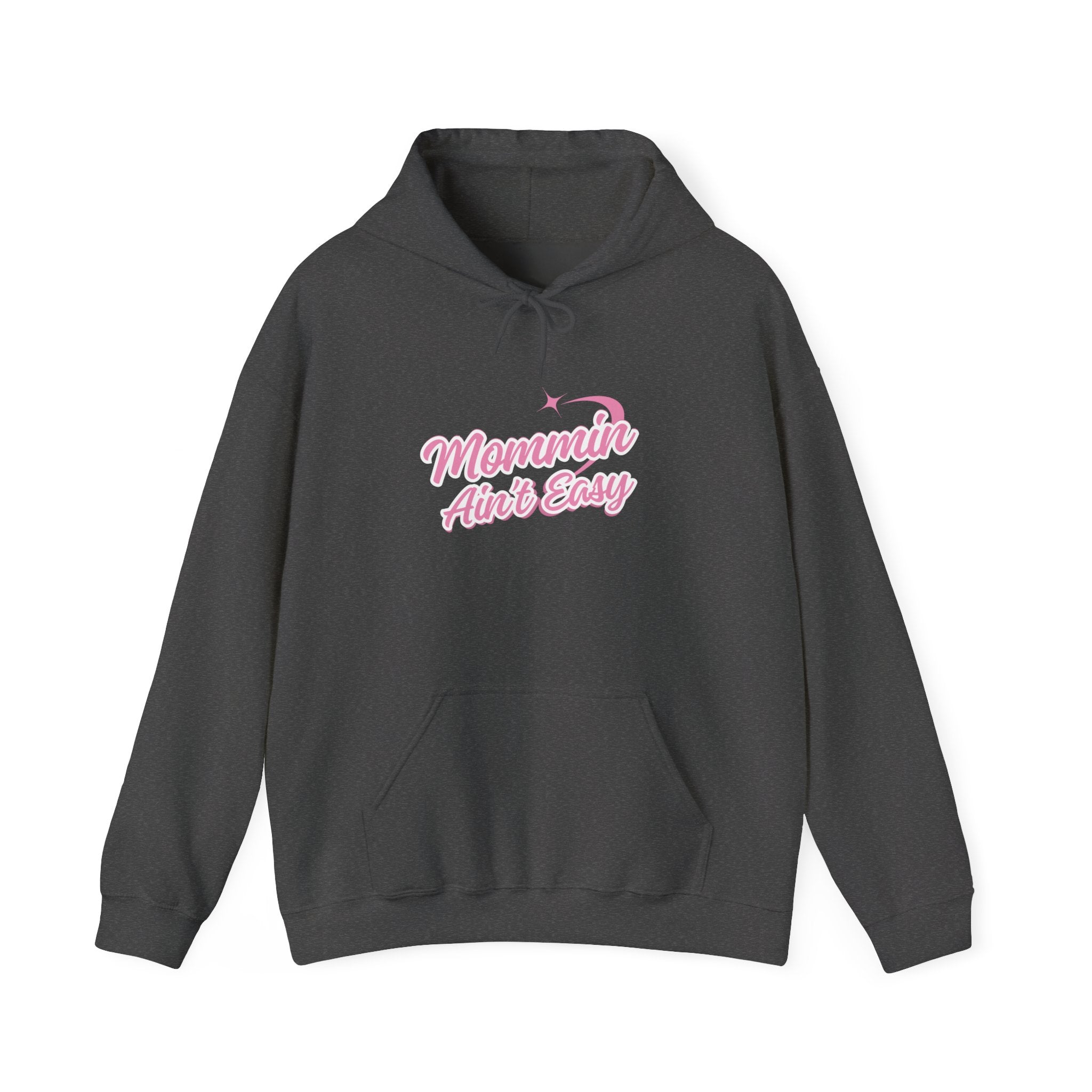Mommin Aint Easy Hoodie