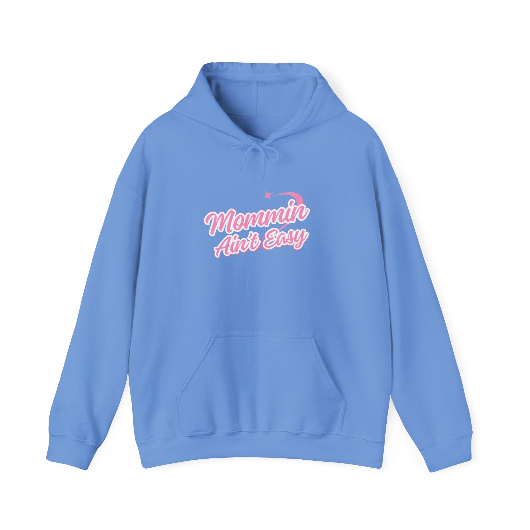 Mommin Aint Easy Hoodie