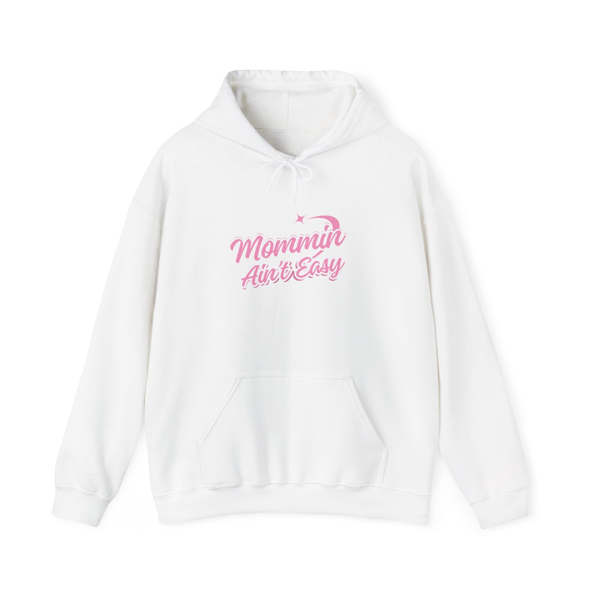 Mommin Aint Easy Hoodie